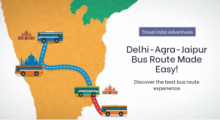 Delhi to Agra to Jaipur Bus Route Delhi to Agra to Jaipur Bus Route